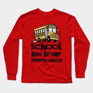 School Bus Driver Appreciation Day – April Long Sleeve T-Shirt